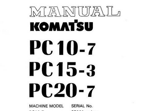 Komatsu PC10-7 PC15-3 PC20-7 Hydraulic Excavator Service Repair Manual
