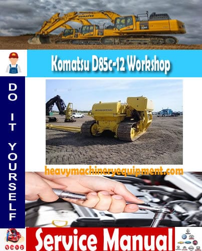 Komatsu D85c-12 Workshop Service Repair Manual Download