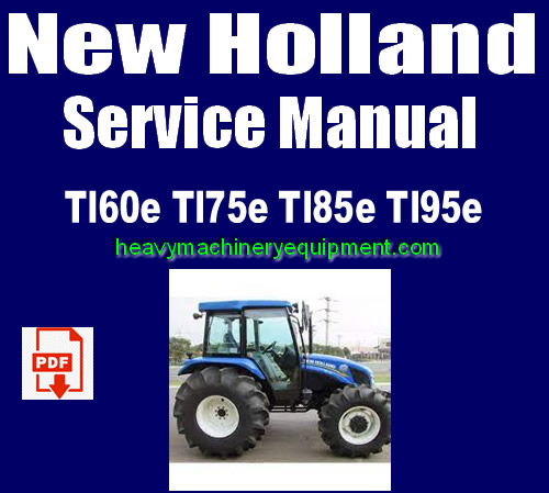New Holland Tl60e Tl75e Tl85e Tl95e Tractor Operator Manual